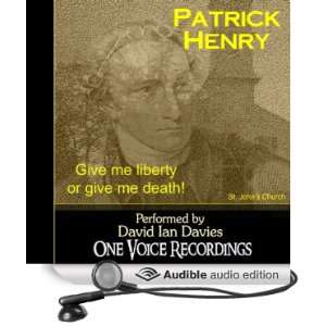 Patrick Henry Give Me Liberty or Give Me Death [Unabridged 