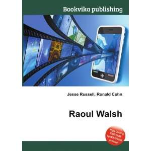 Raoul Walsh [Paperback]