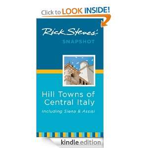 Rick Steves Snapshot Hill Towns of Central Italy Including Sienna 