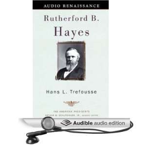  Rutherford B. Hayes (Audible Audio Edition) Hans L 