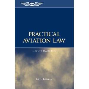    Practical Aviation Law [Hardcover] J. Scott Hamilton Books
