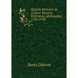   Jacques Henri Meister , Friedrich Melchior Grimm Denis Diderot  Books
