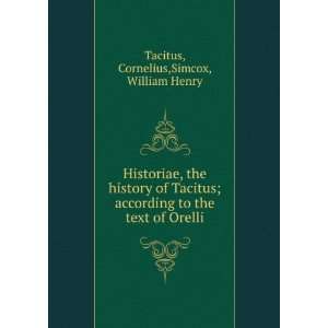  Historiae, the history of Tacitus; according to the text 