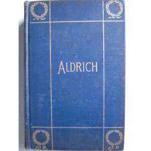   Thomas Bailey Aldrich. Revised and Complete Household Edition. Thomas