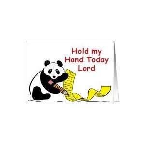  Hold My Hand Today Lord   Encouraging   Humor   Panda Bear 