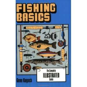  Fishing Basics The Complete Illustrated Guide Book 