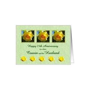 Happy 25th Anniversary Cousin and her Husband   Yellow Rose Flowers 