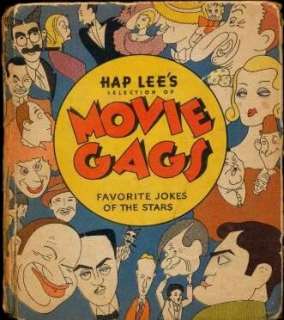 Hap Lees Selection of The Best Movie Gags Heard Among the Stars BIG 