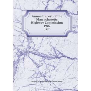  Annual report of the Massachusetts Highway Commission 