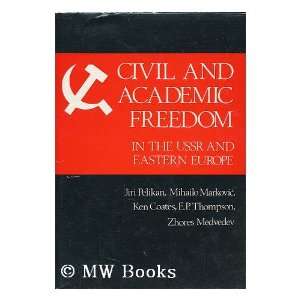  Civil and Academic Freedom in the USSR and Eastern Europe 