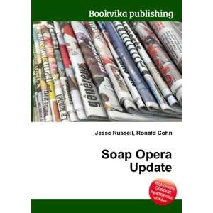 Soap Opera Update Ronald Cohn Jesse Russell Books